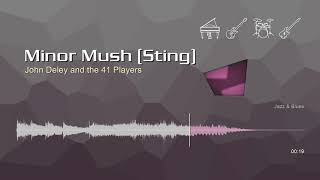 Minor Mush (Sting) • John Deley and the 41 Players | Free No Copyright Music