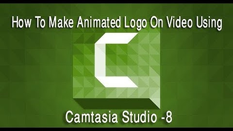 How to Make Logo Animation | Camtasia Studio 8 - YouTube, Animated logo video