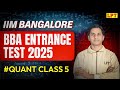 Quant: IIM Bangalore BBA DBE 2025 Exam | Part 5 | Quant for IIM B - BBA DBE 2025 Preparation