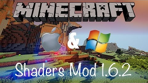 [Tutorial] How To Install Shaders Mod 1.6.2 MAC & PC [English Commentary]