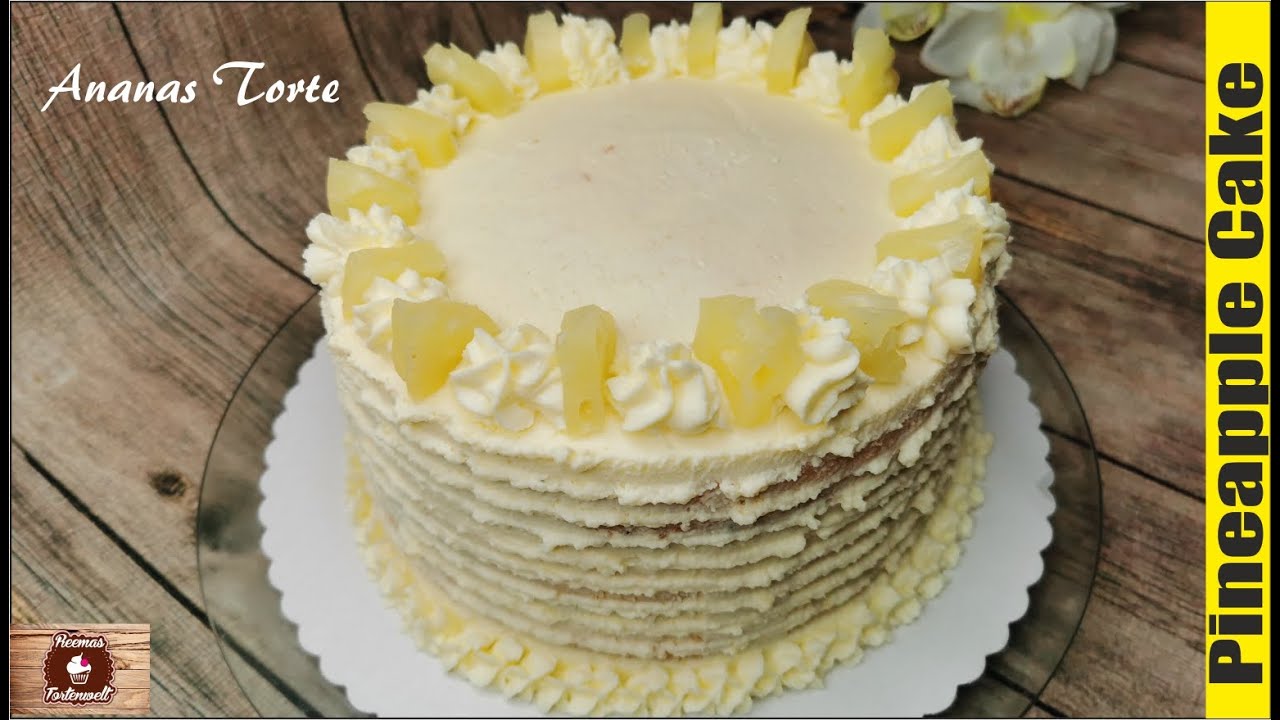 Pineapple Cake Recipe Ananas Torte Rezept Fresh creme cake banane