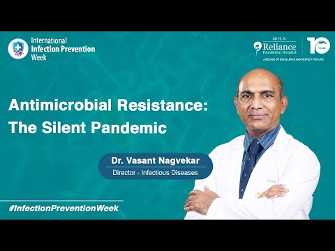 Antimicrobial Resistance: The Silent Pandemic | Dr. Vasant Nagvekar
