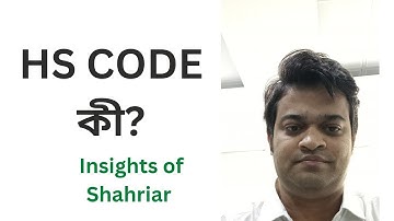 What is HS Code and uses of HS code in Bangladesh