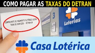 COMO PAGAR AS TAXAS DO DETRAN EM CASA LOTERICA QUEM NAO TEM CONTA EM BANCO CONVE