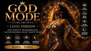 ✨ GOD MODE ✨ Intense God Mode Subliminal | long version | Reality Bends To Your Will