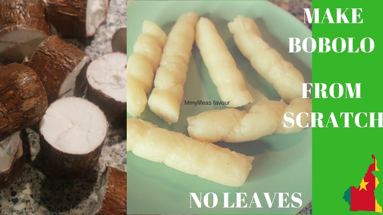 How To Make Bobolo From Scratch Batton De Manoic Youtube 