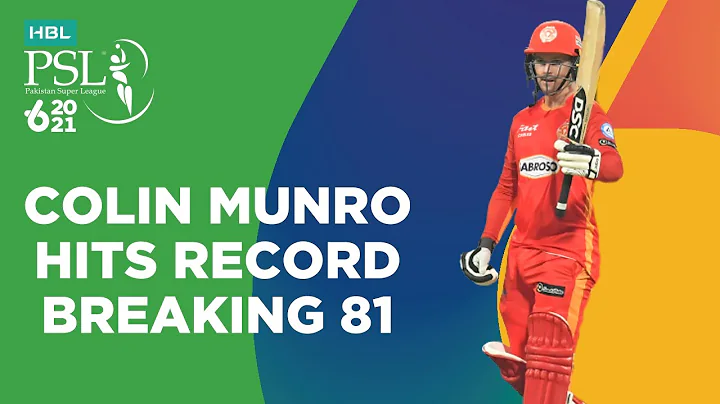 Colin Munro Hits Record Breaking 81 | Islamabad vs...