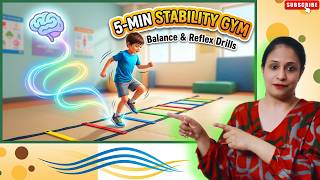 5-Min Lower Limb Drills to Improve Postural Stability in ADHD & Autism