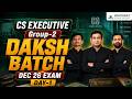 Day 1 CS Executive Group 2 Daksh Batch Dec 2026 Exam | Vidhyoday CS