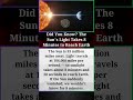 Did You Know? The Sun's Light Takes 8 Minutes to Reach Earth