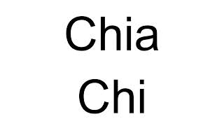 How To Pronounce Chia Chi Chinese