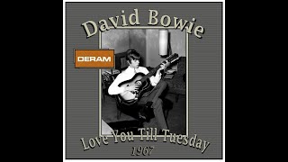 David Bowie - Love You Till Tuesday (1967)