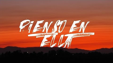 pienso en ella - Grupo Frontera Ft Gabito Ballesteros (lyrics)