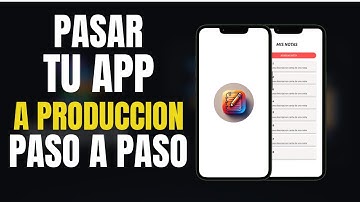 Como pasar a PRODUCCION tu app con React Native | Cap. Final