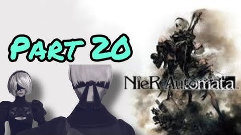 NieR Automata Walkthrough - Part 20