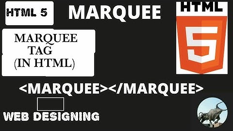 what is Marquee tag in html  2020 |marquee tag in html