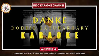 Karaoke lagu Ambon Danke - Doddie Latuharhary (nada pria)