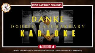 Karaoke lagu Ambon Danke - Doddie Latuharhary (nada pria)