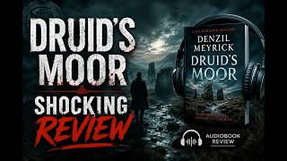 The Dark Secret of Druid's Moor - By Rhys Dylan  ｜ Audiobook mystery, thriller & suspense