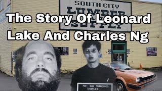 Famous The Story Of Leonard Lake And Charles Ng South San Francisco Location Net Worth