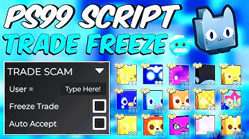 NEW PS99 TRADE FREEZE & TRADE SCAM SCRIPT 2025 WORKING