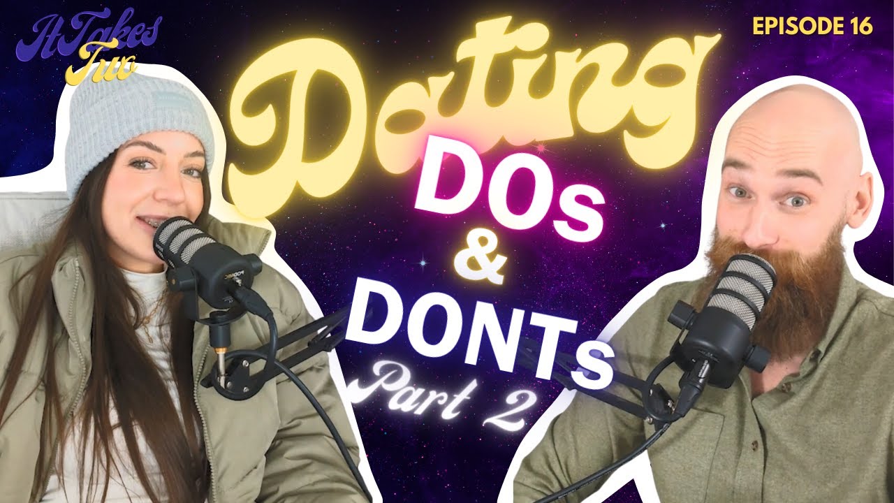 Dating Dos and Donts Part 2 - It Takes Two Episode 16 - Clarissa Mace ...