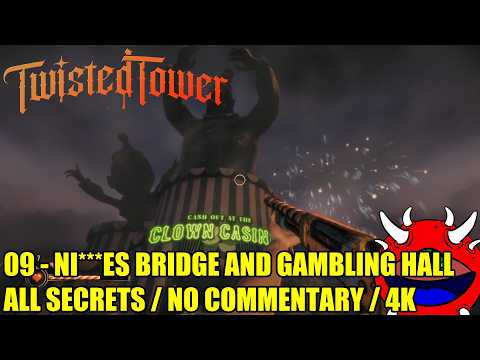 Twisted Tower Gameplay - 09 N*****s Bridge and Gamblin' Hall - 100% Secrets