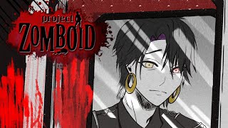 【PROJECT ZOMBOID】HEROES NEVER DIE【NIJISANJI EN | Vezalius Bandage】