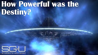 How Powerful was the Destiny? | Stargate Explained (SGU)