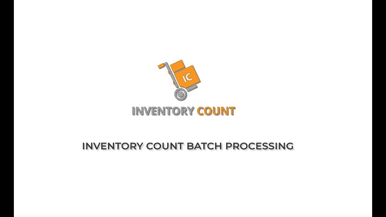 Inventory Count Batch Processing - YouTube