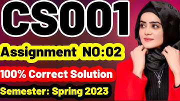 cs001 assignment 2 solution 2023/cs001 assignment 2 2023/cs001 assignment no 2 solution 2023