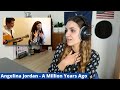 Listening to Angelina Jordan - A Million Years Ago (reaction)