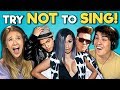 TEENS REACT TO TRY NOT TO SING ALONG CHALLENGE (Their Favorite Songs)