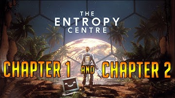 The Entropy Centre: Chapter 1 and Chapter 2 #playthrough #walkthrough #theentropycentre #gameplay