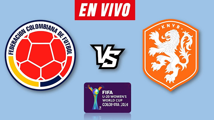 COLOMBIA VS PAISES BAJOS EN VIVO 🔴 COPA MUNDIAL SUB 20 FEMENINO 2024 ▶️ HORARIO Y DONDE VER EN VIVO