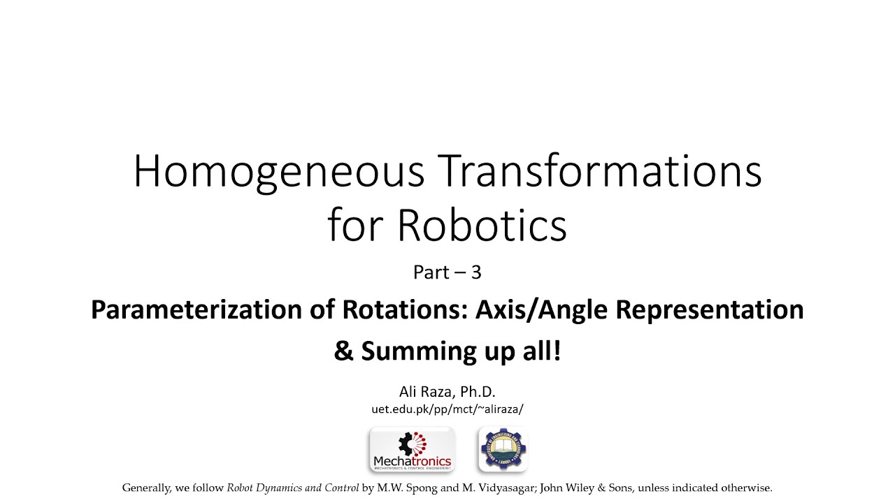 Axis/Angle Representation Of Rotation And Homogeneous Transformations For Robotic Manipulators