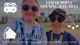 CEDAR POINT OPENING DAY 2024 | TOP THRILL 2, ENTERTAINMENT, MINI GOLF & MORE!