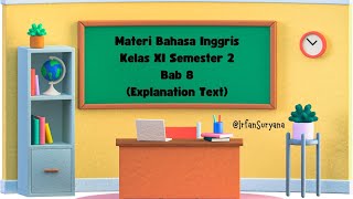 Materi Bahasa Inggris Kelas XI Semester 2 Bab 8 Explanation Text (Teks Eksplanasi)