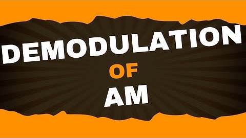 Demodulation of AM | Analog Communication | Lecture - 14 | Brainbox