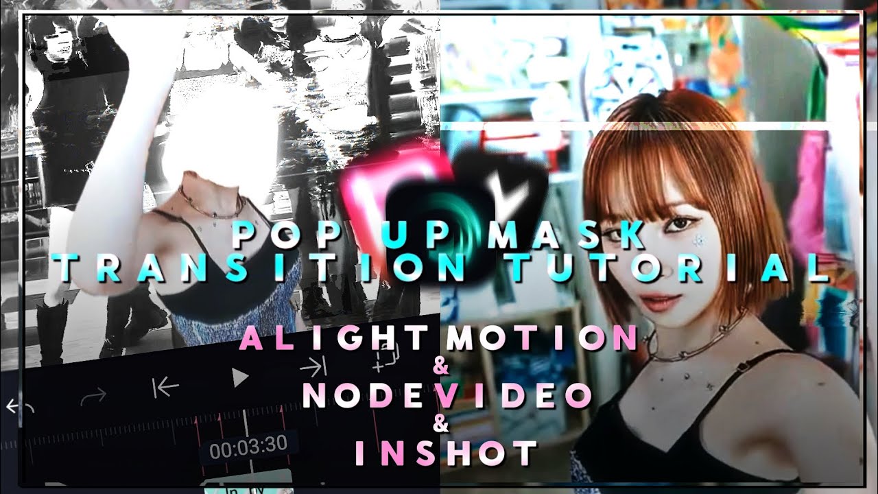POP UP MASK TRANSITION TUTORIAL/ InShot and NodeVideo and AlightMotion/