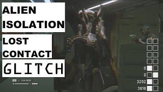 ALIEN ISOLATION Survivor Mode Lost Contact Glitch