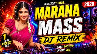 Download lagu MARANA MASS DJ REMIX SONGS 2026 🔥 1 Hour Non Stop Tamil DJ Mix | Bass Boosted Party Vibe#djremix#dj