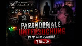 GEISTER reden mit mir! Teil 3| Live Untersuchung