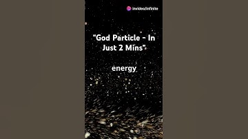 God Particle"! In just 2 minutes #facts #youtubeshorts #youtube #feedshorts