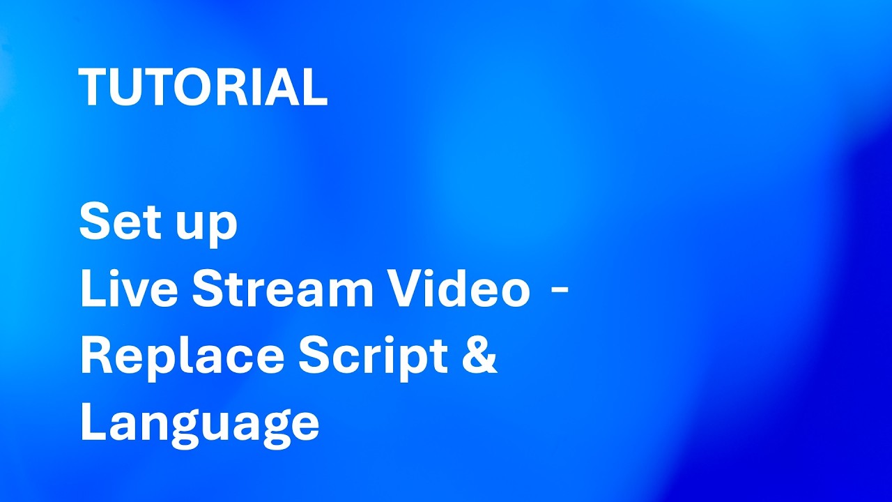Live streaming Video － Replace Script and Language - YouTube