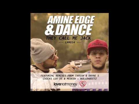 Amine Edge & DANCE - They Call Me Jack (Tapesh & Dayne S Remix) [Love Not Money] Official