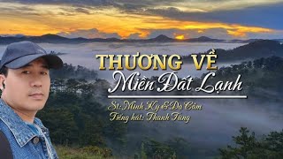 Thương Về Miền Đất Lạnh - Thanh Tùng ☘️ Tôi nhớ đà lạt mơ ru lòng người lữ thứ