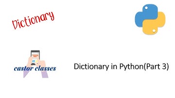 Dictionary Part 3 | Python | Castor Classes