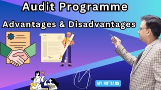 Audit Programme | Contents of an Audit Note Programme | Advantages & Disadvantages | my niftians