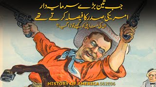 History of the United State of America S02E06 | Capitalist Monopoly in America | Faisal Warraich